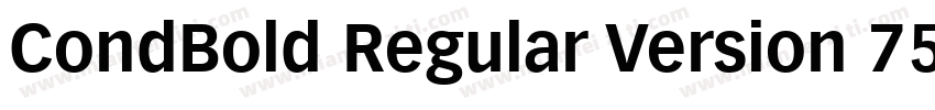 CondBold Regular Version 75字体转换